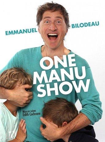 Emmanuel Bilodeau: One Manu Show film afişi