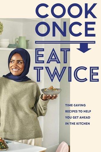 Nadiya's Cook Once Eat Twice dizi afişi