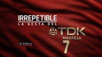 Hermanos - Irrepetible. La Gesta del TDK Manresa