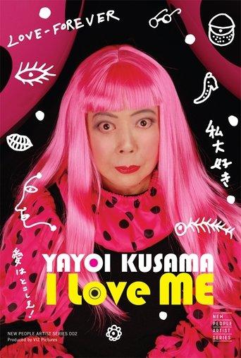 Yayoi Kusama: I Love Me film afişi