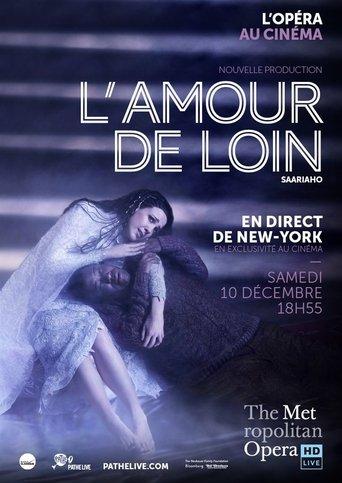The Metropolitan Opera: L’Amour de Loin film afişi