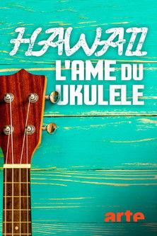 Hawaii, l'âme du ukulélé film afişi