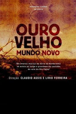 Ouro Velho, Mundo Novo film afişi