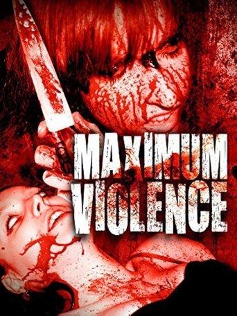 Maximum Violence film afişi