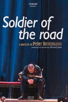 Soldier of the Road: A Portrait of Peter Brötzmann film afişi