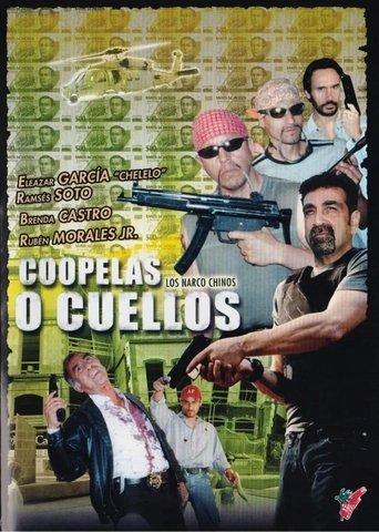 Narcochinos: Coopelas o cuellos film afişi