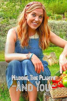 Maddie, the Plants and You dizi afişi