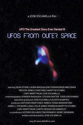 UFO: The Greatest Story Ever Denied III - UFOs from Outer Space film afişi