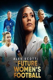 Alex Scott: The Future of Women's Football film afişi