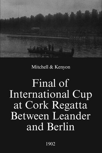 Final of International Cup at Cork Regatta Between Leander and Berlin film afişi