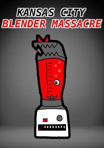 Kansas City Blender Massacre film afişi