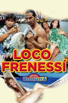 Loco frenesí film afişi