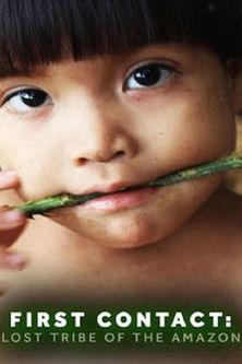 First Contact: Lost Tribe of the Amazon film afişi