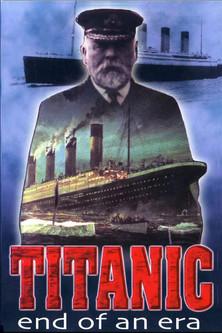 Titanic: End of an Era film afişi