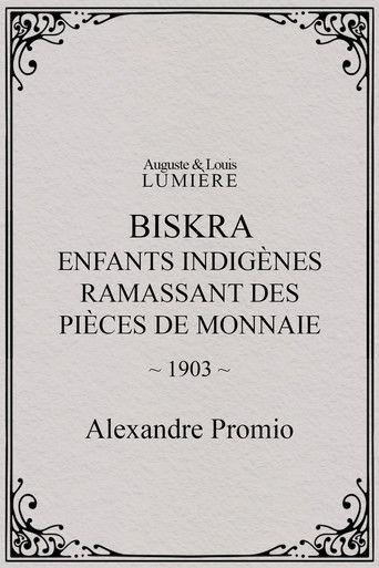 Biskra : enfants indigènes ramassant des pièces de monnaie film afişi