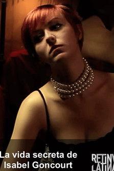 La Vida Secreta de Isabel Goncourt film afişi