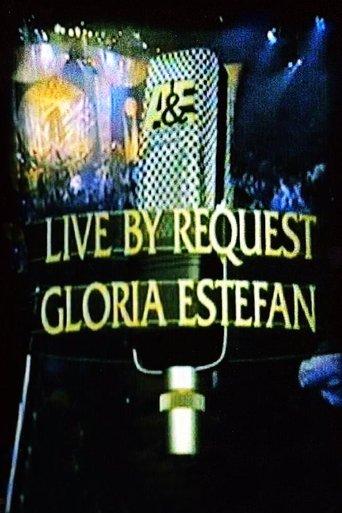 Gloria Estefan: Live by Request film afişi