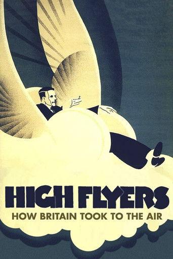 High Flyers: How Britain Took to the Air film afişi