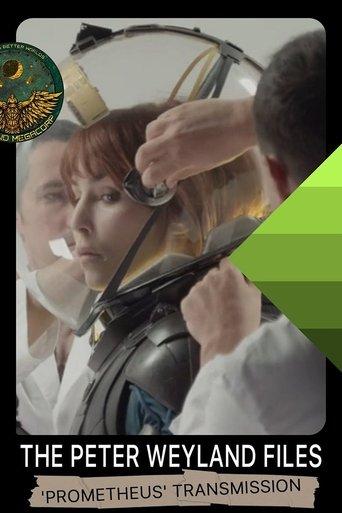 The Peter Weyland Files: 'Prometheus' Transmission film afişi