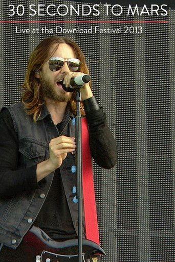30 Seconds to Mars | Live at Download Festival 2013 film afişi