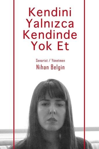 Destroy Yourself Only in Yourself film afişi