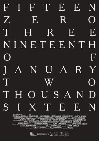 fifteen zero three nineteenth of january two thousand sixteen film afişi