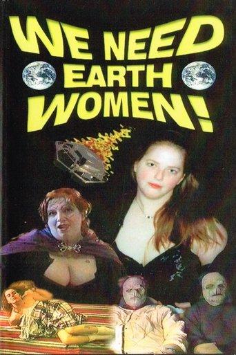We Need Earth Women! film afişi