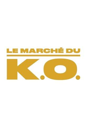 Le marché du K.O. film afişi
