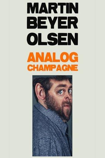 Martin Beyer-Olsen: Analog Champagne film afişi