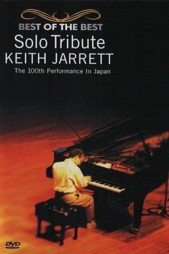 Solo Tribute: Keith Jarrett – The 100th Performance in Japan film afişi