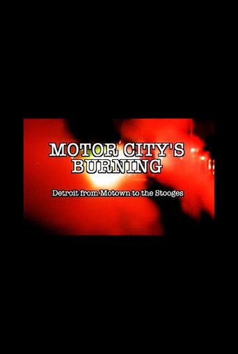 Motor City's Burning: Detroit from Motown to the Stooges film afişi