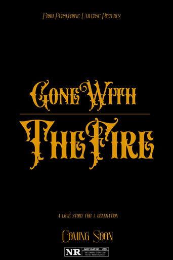 Gone with the Fire film afişi