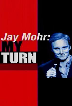 Jay Mohr: My Turn film afişi