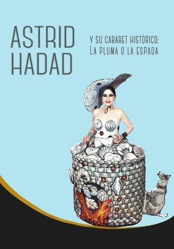 Astrid Hadad Y Su Cabaret Histórico: La Pluma O La Espada film afişi