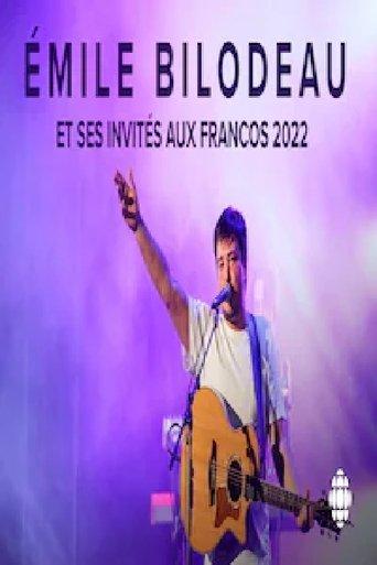 Émile Bilodeau et ses invités aux Francos 2022 film afişi