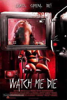 Watch Me Die film afişi