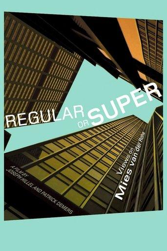 Regular or Super: Views on Mies van der Rohe film afişi