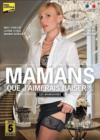 Mamans que j'aimerais baiser - Les bourgeoises film afişi