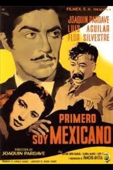 Primero soy Mexicano film afişi