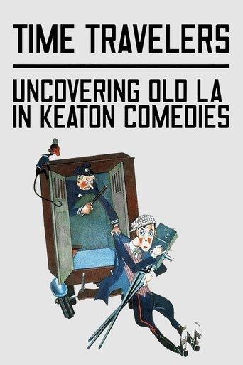 Time Travelers: Uncovering Old LA in Keaton Comedies film afişi