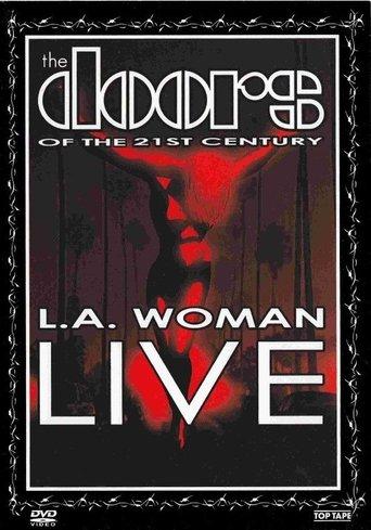 The Doors of the 21st Century - L.A. Woman Live film afişi