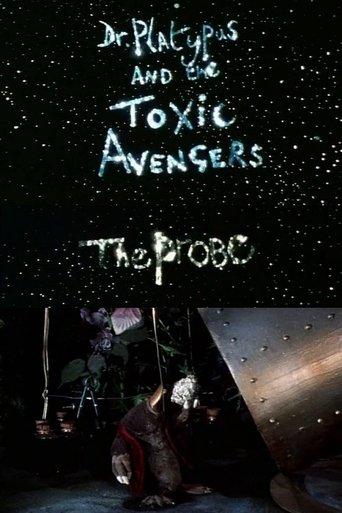 Dr. Platypus and the Toxic Avengers: The Probe film afişi
