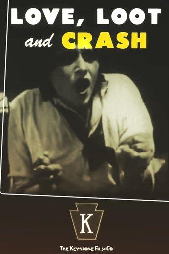 Love, Loot and Crash film afişi