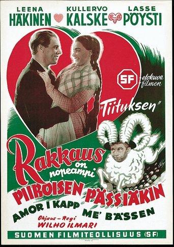 Rakkaus on nopeampi Piiroisen pässiäkin film afişi