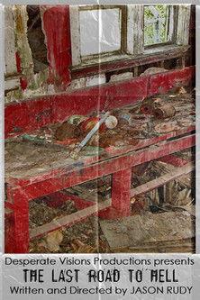 The Last Road to Hell film afişi