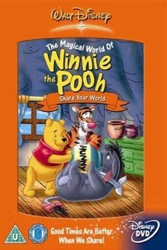 The Magical World of Winnie the Pooh: Share Your World film afişi