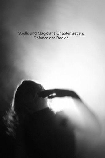 Spells and Magicians Chapter Seven: Defenceless Bodies film afişi