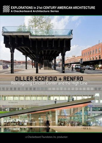 Diller Scofidio + Renfro: Reimagining Lincoln Center and the High Line film afişi