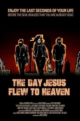 The Day Jesus Flew to Heaven film afişi