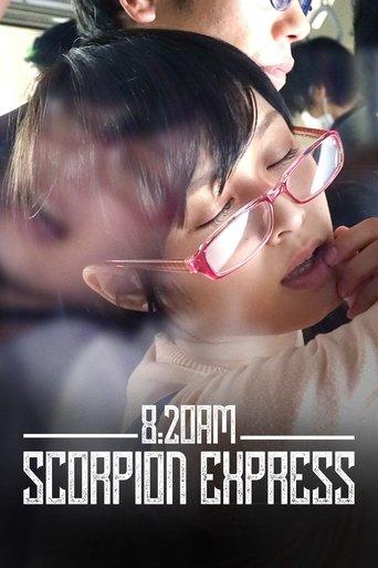 8:20AM, Scorpion Express film afişi